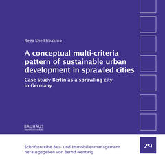 A conceptual multi-criteria pattern of sustainable urban development in sprawled cities