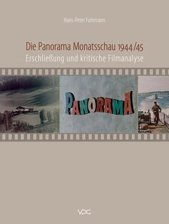Die Panorama-Monatsschau 1944/45