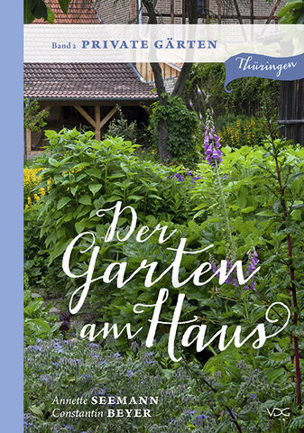Garten am Haus - Band 2: Private Gärten©VDG Weimar