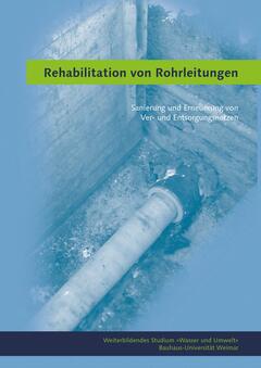 Rehabilitation von Rohrleitungen