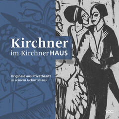 Kirchner im KirchnerHAUS