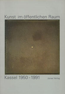 Kunst im öffentlichen Raum: Kassel 1950-1990