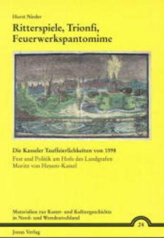 Ritterspiele, Trionfi, Feuerwerkspantomime (978-3-89445-210-0)