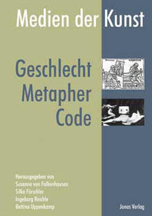 Medien der Kunst: Geschlecht, Metapher, Code (978-3-89445-337-4)