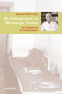 Als Gefängnisarzt im Nürnberger Prozess (978-3-89445-374-9)