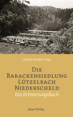 Die Barackensiedlung Lützelbach Niederscheld (978-3-89445-483-8)
