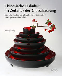Chinesische Esskultur im Zeitalter der Globalisierung [MÄNGELEXEMPLAR]