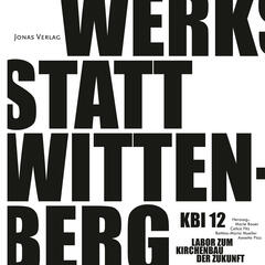 KBI 12 | Werkstatt Wittenberg
