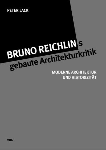 Bruno Reichlins gebaute Architekturkritik