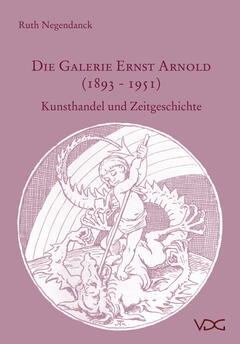 Die Galerie Ernst Arnold in Dresden (1893–1951)
