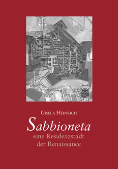 Sabbioneta – eine Residenzstadt der Renaissance