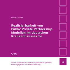 Realisierbarkeit von Public Private Partnership-Modellen im deutschen Krankenhaussektor