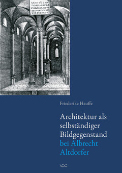 Architektur als selbständiger Bildgegenstand bei Albrecht Altdorfer