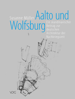 Aalto und Wolfsburg