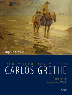 Carlos Grethe. (1864–1913) Leben und Werk