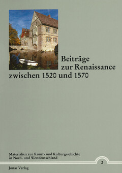 Beiträge zur Renaissance zwischen 1520 und 1570