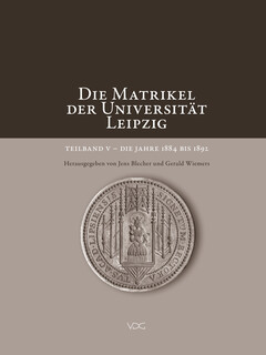 Die Matrikel der Universität Leipzig. Teilband V